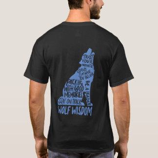 Wolf Wisdom Motivational Wolves Lover Inspirationa T-Shirt