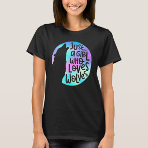 Wolf Wolf Cool Wolf Girl Loves Wolf T-Shirt