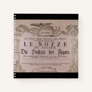 Wolfgang Amadeus Mozart, Oper – Le nozze di Figaro Notebook