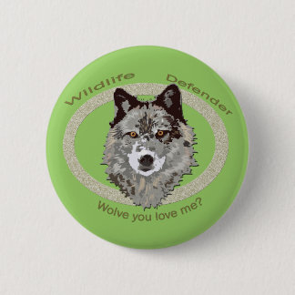 wolve you love me? 6 cm round badge