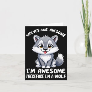 Wolves Are Awesome Funny Wolf Gif Zookeeper Card