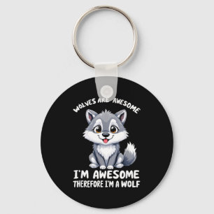 Wolves Are Awesome Funny Wolf Gif Zookeeper  Key Ring