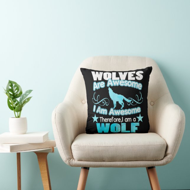 Wolves Are Awesome I Am Awesome Funny Wolf Cushion (Chair)