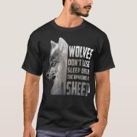 Wolves Don't Lose Sleep Over The Opinions Of Sheep