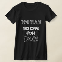 Woman 100% From The Cooch
