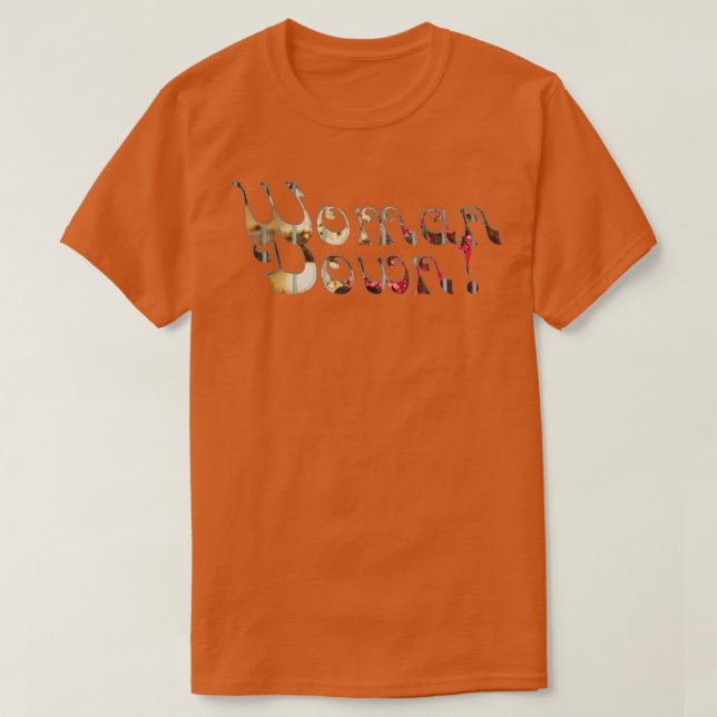 Woman Down T-Shirt (Design Front)