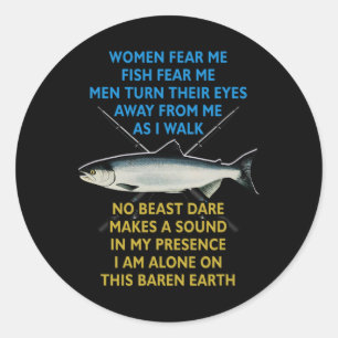 Woman Fear Me Fish Fear Me Men Turn Their Eyes Awa Classic Round Sticker