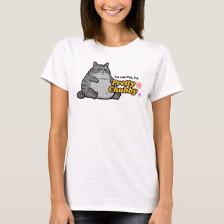 Woman Funny Cat Shirt - I'm not Fat, I'm Chubby