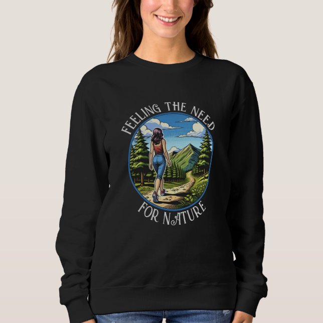 Woman Hiking a Nature Trial Sweatshirt (Front)