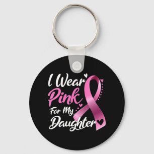 Woman I Wear Pink For My Daughter Breast Cancer Aw Key Ring