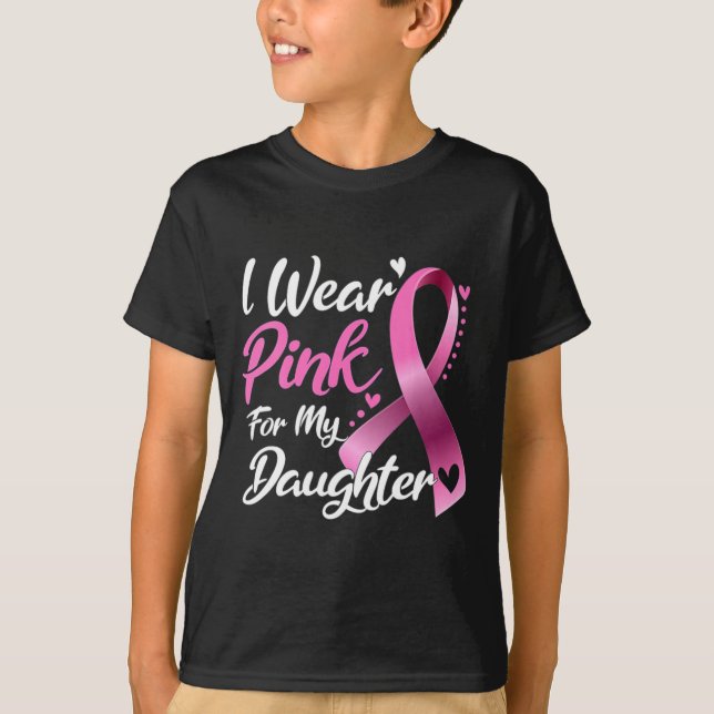Woman I Wear Pink For My Daughter Breast Cancer Aw T-Shirt (Front)