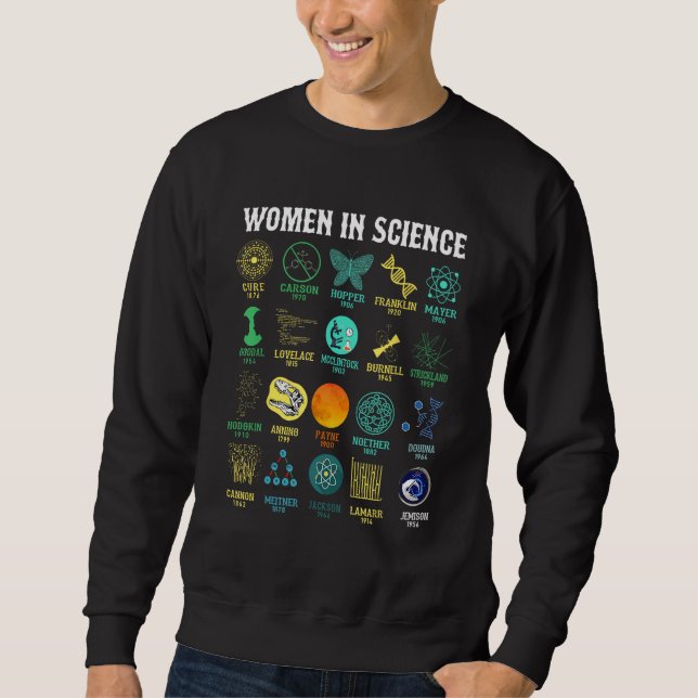 Woman In Science Biology & Physics Teacher Enginee Sweatshirt (Front)