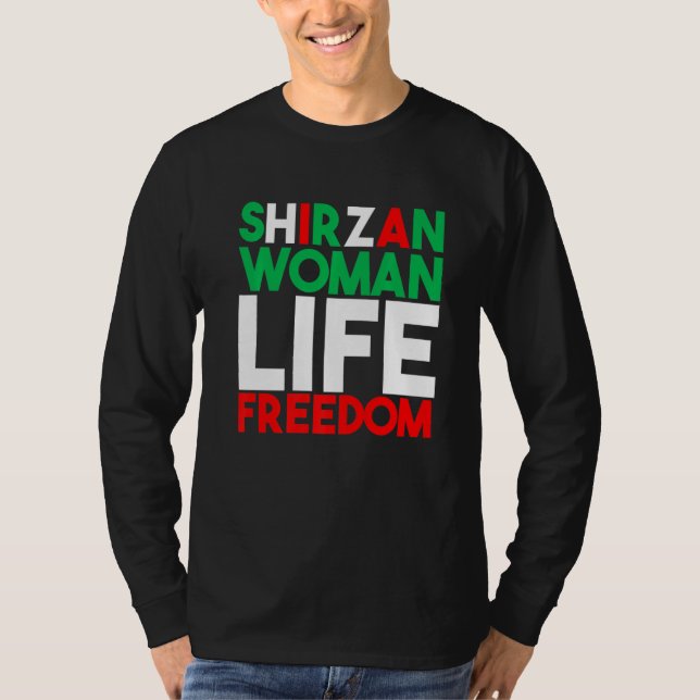 Woman Life Freedom Iran Zan Zendegi Azadi Shirzan T-Shirt (Front)