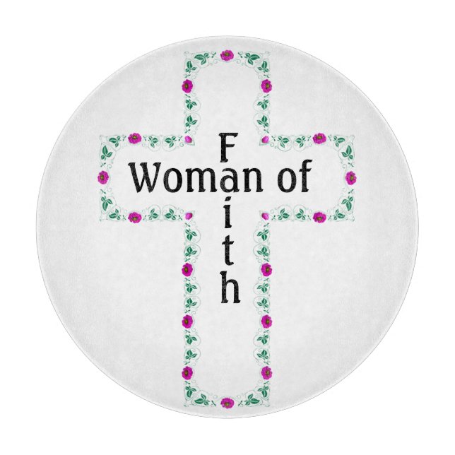 Woman of faith cutting board (Front)