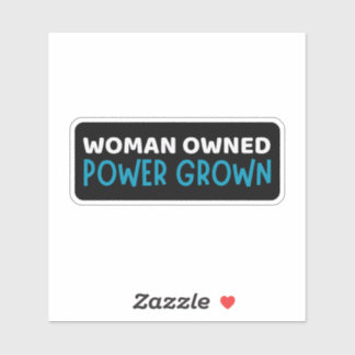 Woman Owned Power Grown - Support