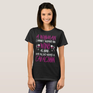 Woman Survive On Wine Alone Also Needs Cavachon T-Shirt