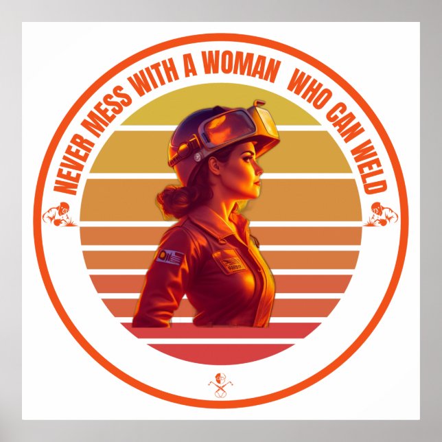 Woman welder Design for someone who loves welding Poster (Front)