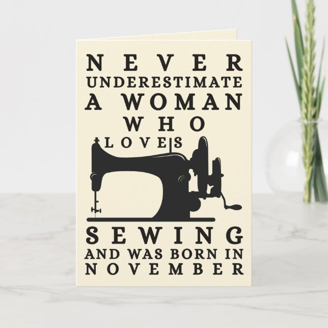 Woman Who Loves Sewing And Was Born In November Card (Front)
