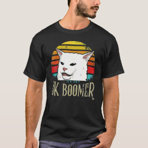 Woman Yelling At Table Dinner  Cat Ok Boomer T-Shirt