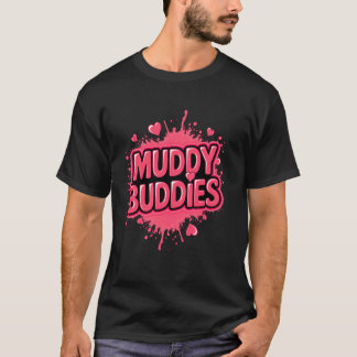 Womans Buddies Muddy Mud Run Mudding Running Girls T-Shirt