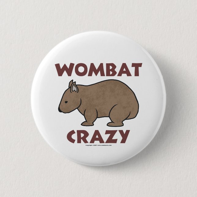 Wombat Crazy III 6 Cm Round Badge (Front)