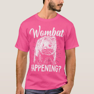 Wombat Happening Australian Animals Owner T-Shirt