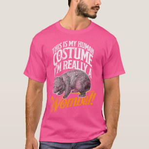 Wombat Human Funny Wildlife Idea T-Shirt