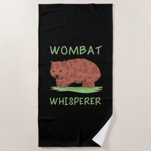 Wombat Whisperer Beach Towel