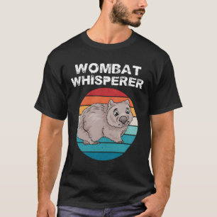 Wombat Whisperer Funny Animal Lover Women Girl Kid T-Shirt