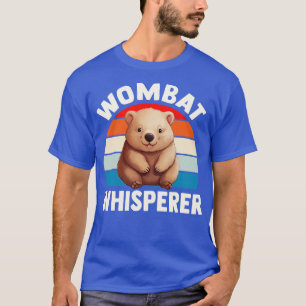 wombat whisperer T-Shirt