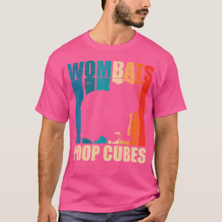 Wombats Poop Cubes For A Wombats Lover T-Shirt