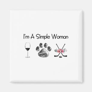 Women#39;s I#39;m A Simple Woman Wine Hockey Dogs  Magnet