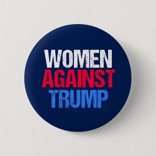Women Against Donald Trump 6 Cm Round Badge (Front)