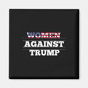 Women Against Trump - Anti Donald Trump Resistance Magnet