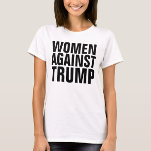 WOMEN AGAINST TRUMP t-shirts