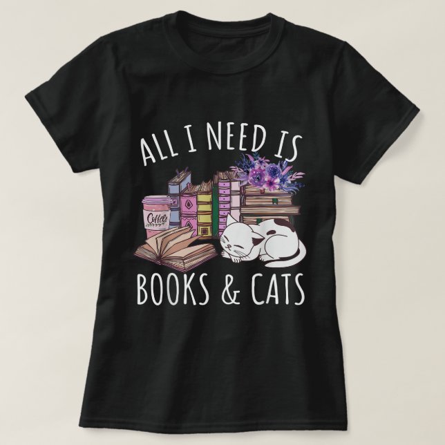 Women All I Need Is Books And Cats Cat Lover Kitte T-Shirt (Design Front)
