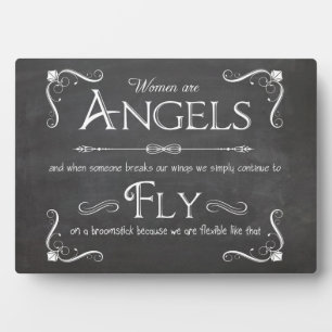 Women Are Angels-A Whimsical Simulated Chalkboard Plaque