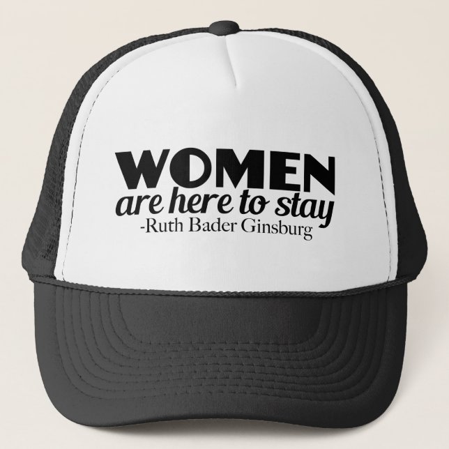 Women Are Here To Stay Trucker Hat (Front)