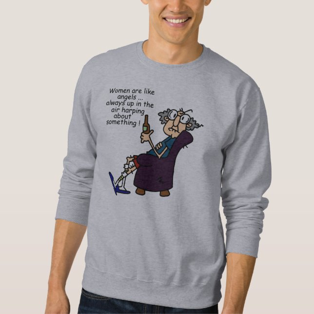 Women Are Like Angels Sweatshirt (Front)