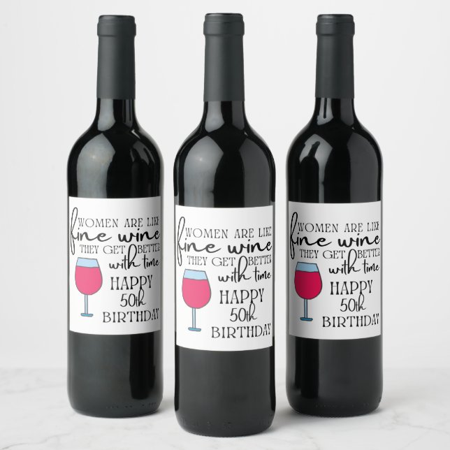 Women Are Like Wine 50th Birthday Labels (Bottles)