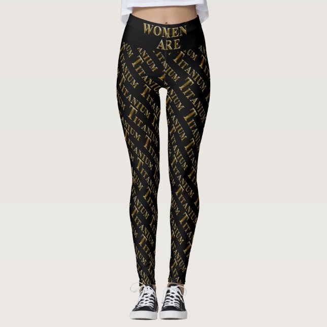 WOMEN ARE TITANIUM LEGGINGS (Front)