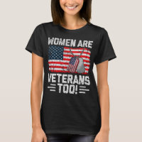 Women Are Veterans Too Patriotic Female Veteran