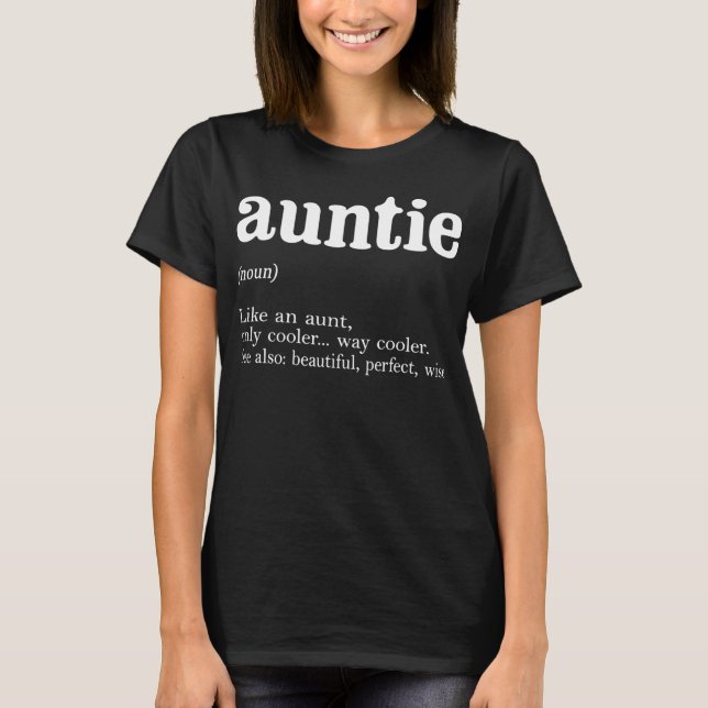 Women Auntie Definition Funny Mum Mother's Day  T-Shirt (Front)