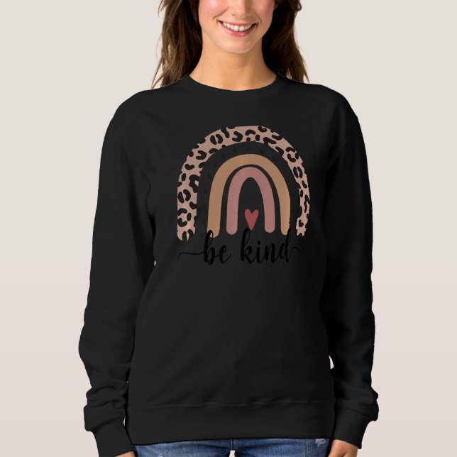 Women Be Kind Leopard Rainbow Inspirational Graphi Sweatshirt (Front)