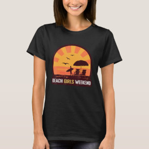 Women Beach Girls weekend Camping Vacation Matchin T-Shirt
