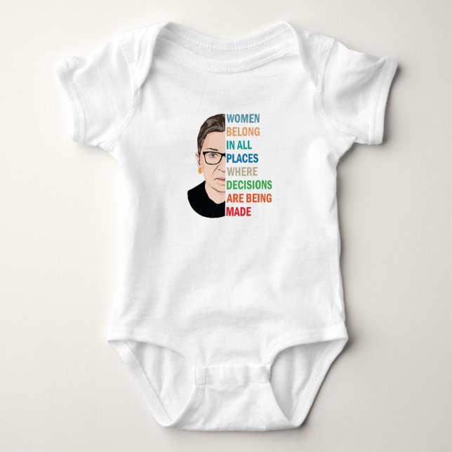 Women Belong In All Places Ruth Bader Ginsburg Rbg Baby Bodysuit (Front)