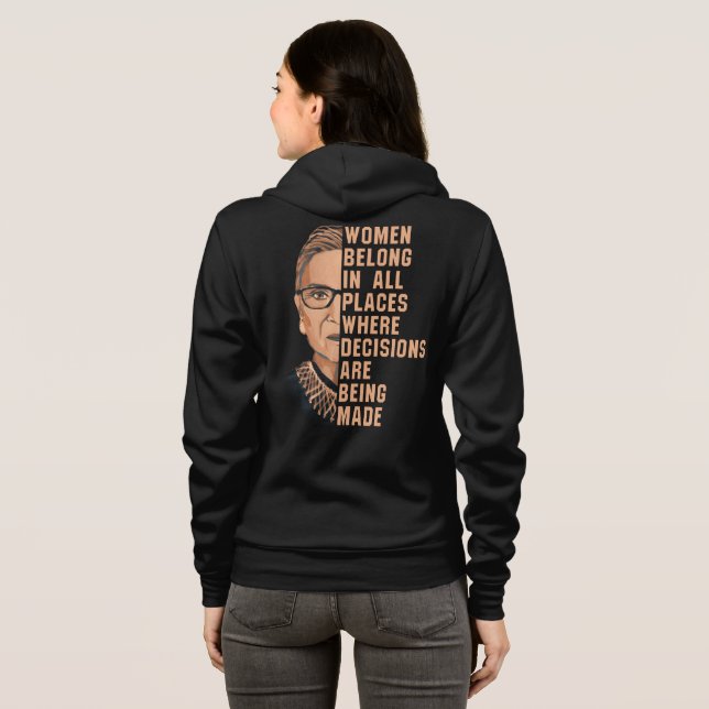 Women Belong In All Places Where Decisions Are B Hoodie (Back Full)