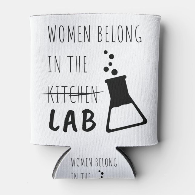 Women Belong In The Lab Female Scientist Quote Can Cooler (Front)