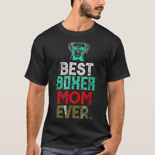 Women Best Boxer Mum Dog  For Mum T-Shirt