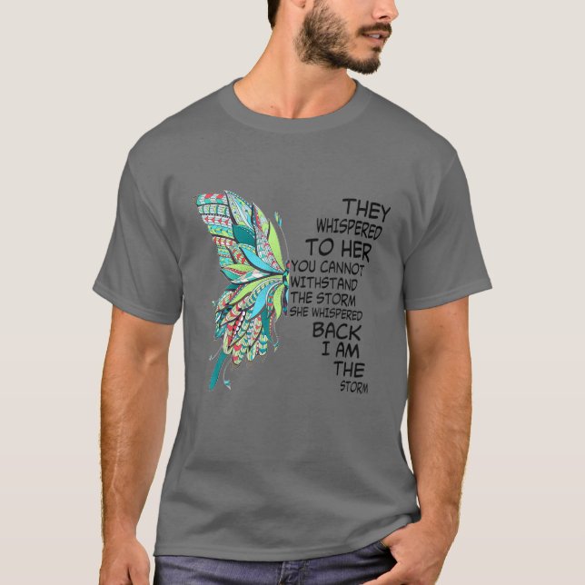Women Butterfly Hippie Floral Hippy I Am The Storm T-Shirt (Front)